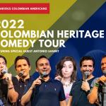 2022 Hilarious Colombian Americans Tour